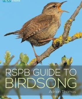 Adrian Thomas: RSPB Guide to Birdsong [2019] paperback For Cheap