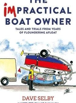 David Selby: The Impractical Boat Owner [2017] paperback For Discount