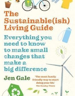 Jen Gale: The Sustainable(ish) Living Guide [2020] paperback Online Hot Sale