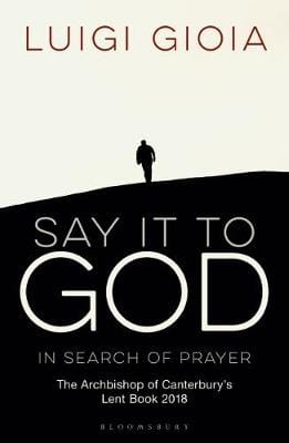 Luigi Gioia: Say it to God [2017] paperback Online Hot Sale