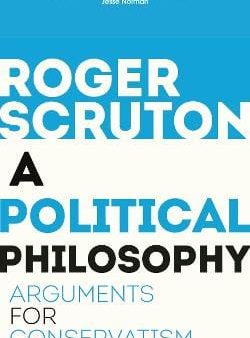 Roger Scruton: A Political Philosophy [2019] paperback For Sale