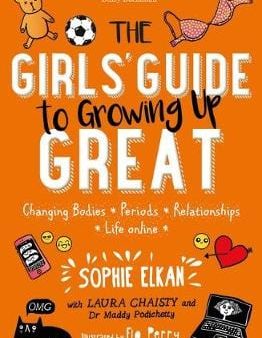 Sophie Elkan: The Girls  Guide to Growing Up Great [2018] paperback Discount